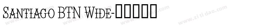 Santiago BTN Wide字体转换